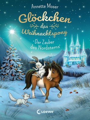cover image of Glöckchen, das Weihnachtspony (Band 2)--Der Zauber des Nordsterns